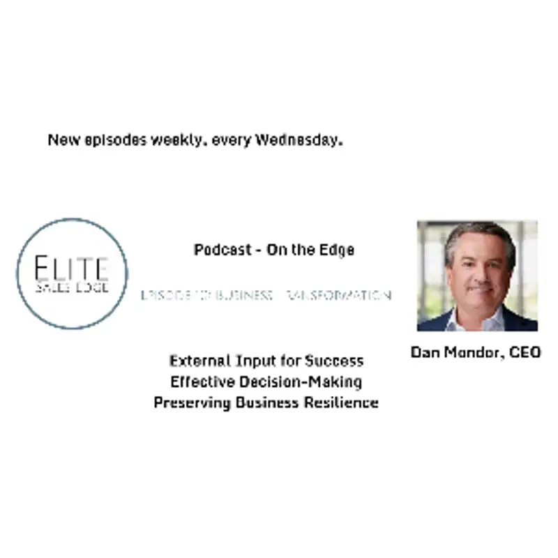 Episode 10 - Business Transformation, Dan Mondor