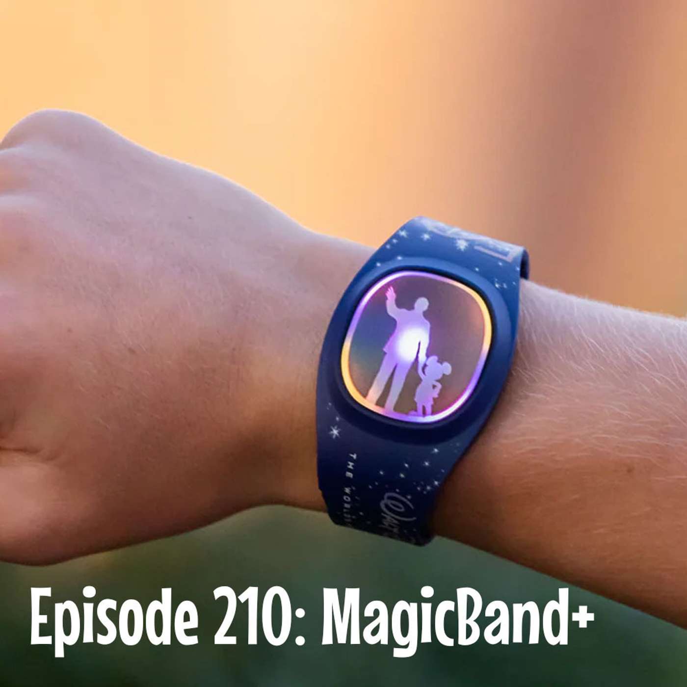 Episode 210: MagicBand+ Episode 210: MagicBand+