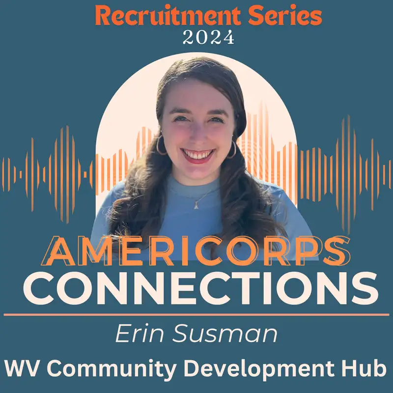 AmeriCorps Connections with Erin Susman | Recruitment Series π WV Community Development Hub π€©