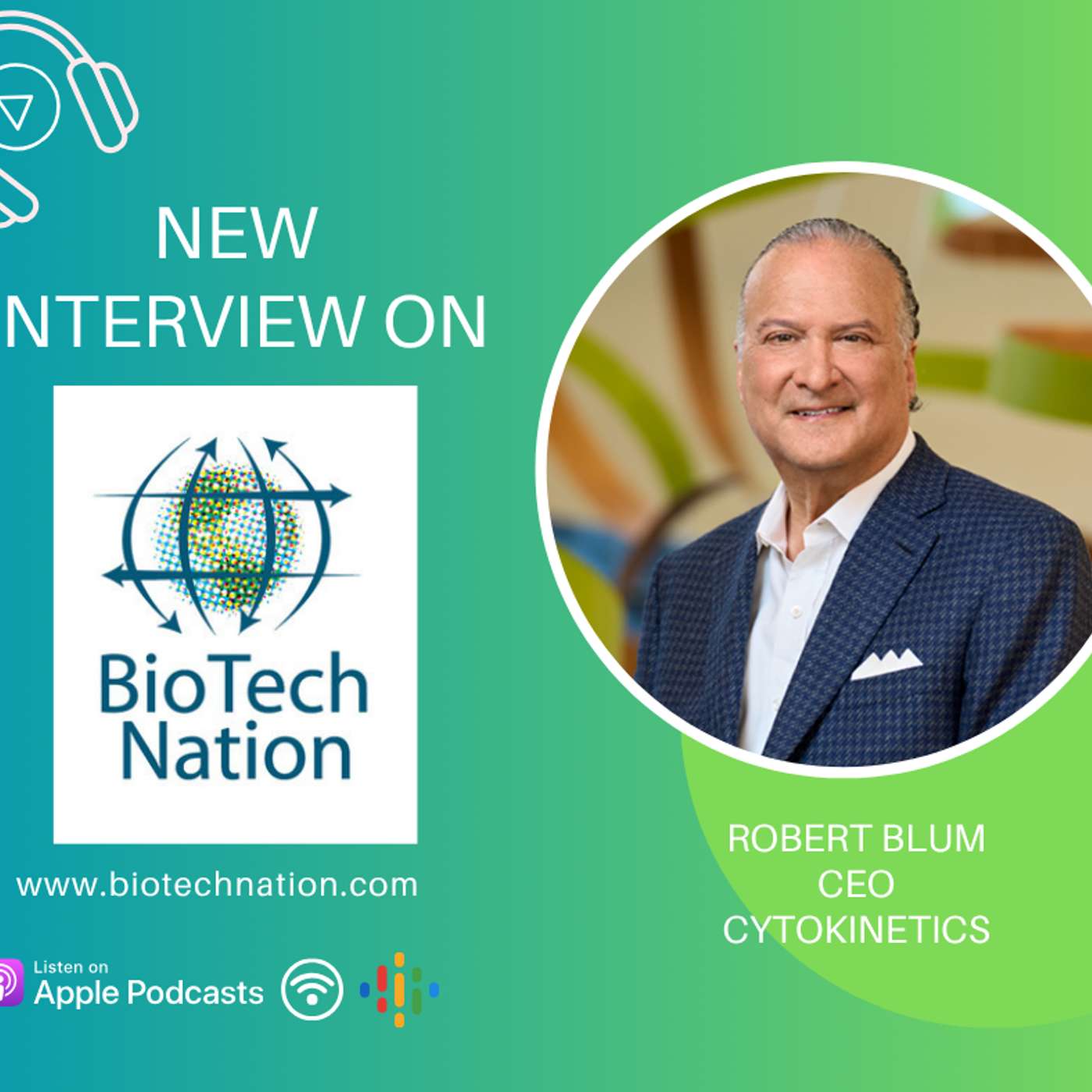 The Science of a Stronger Heart... Robert Blum, CEO, CytoKinetics