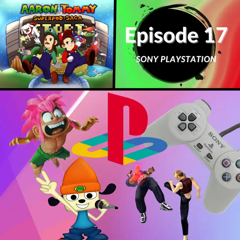 Ep. 17 - Sony PlayStation