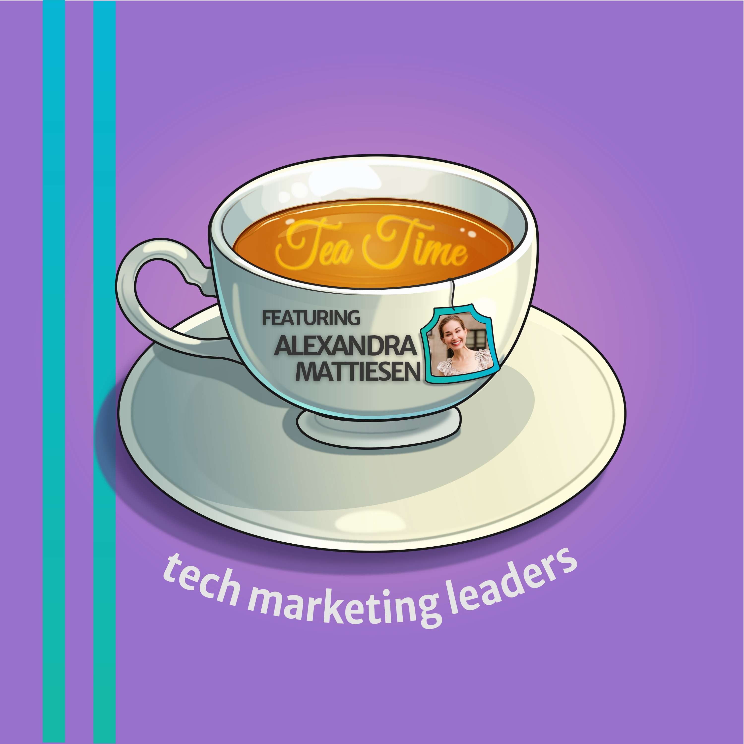 Tea Time With Tech Marketing Leaders