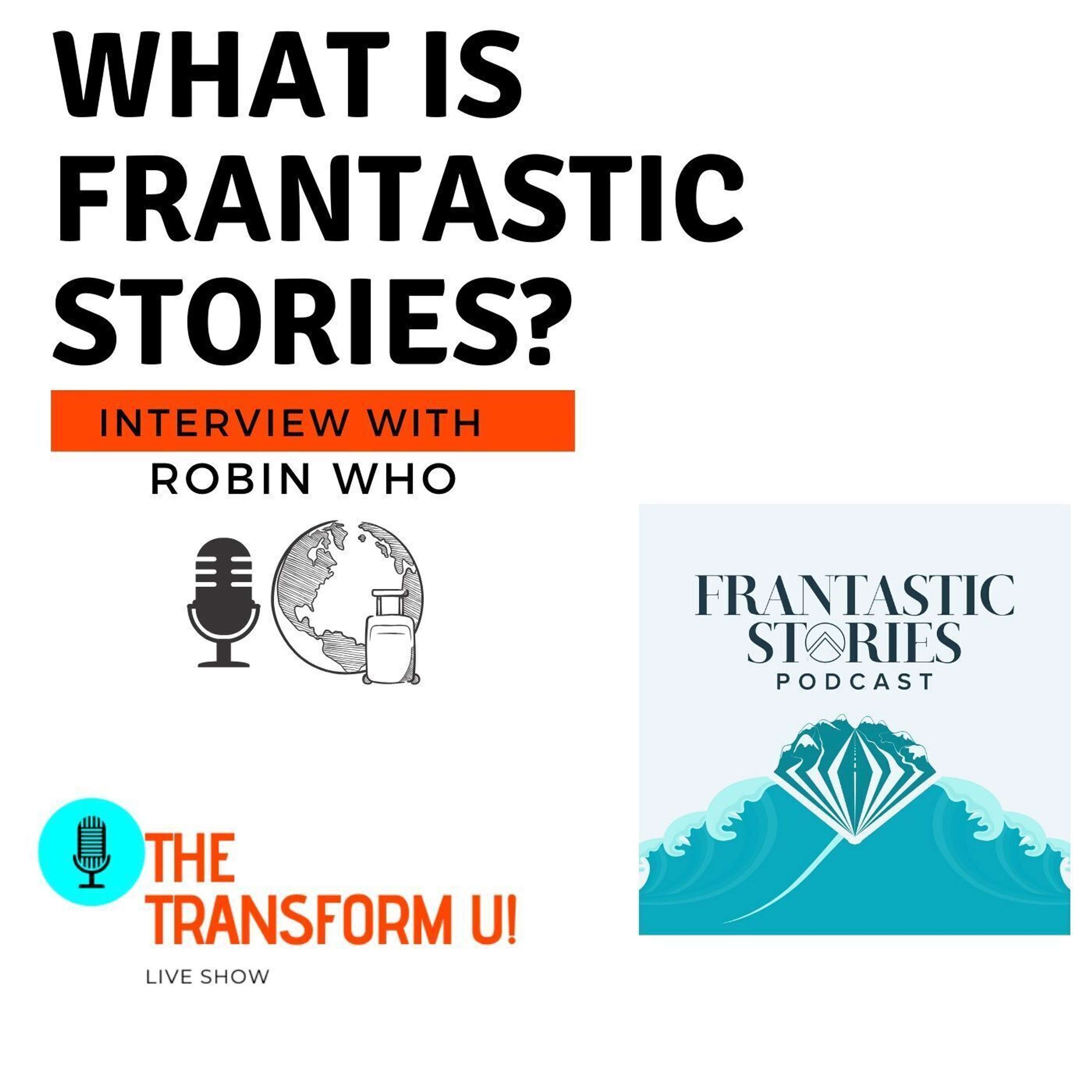What is Frantastic Stories with Robin Who
