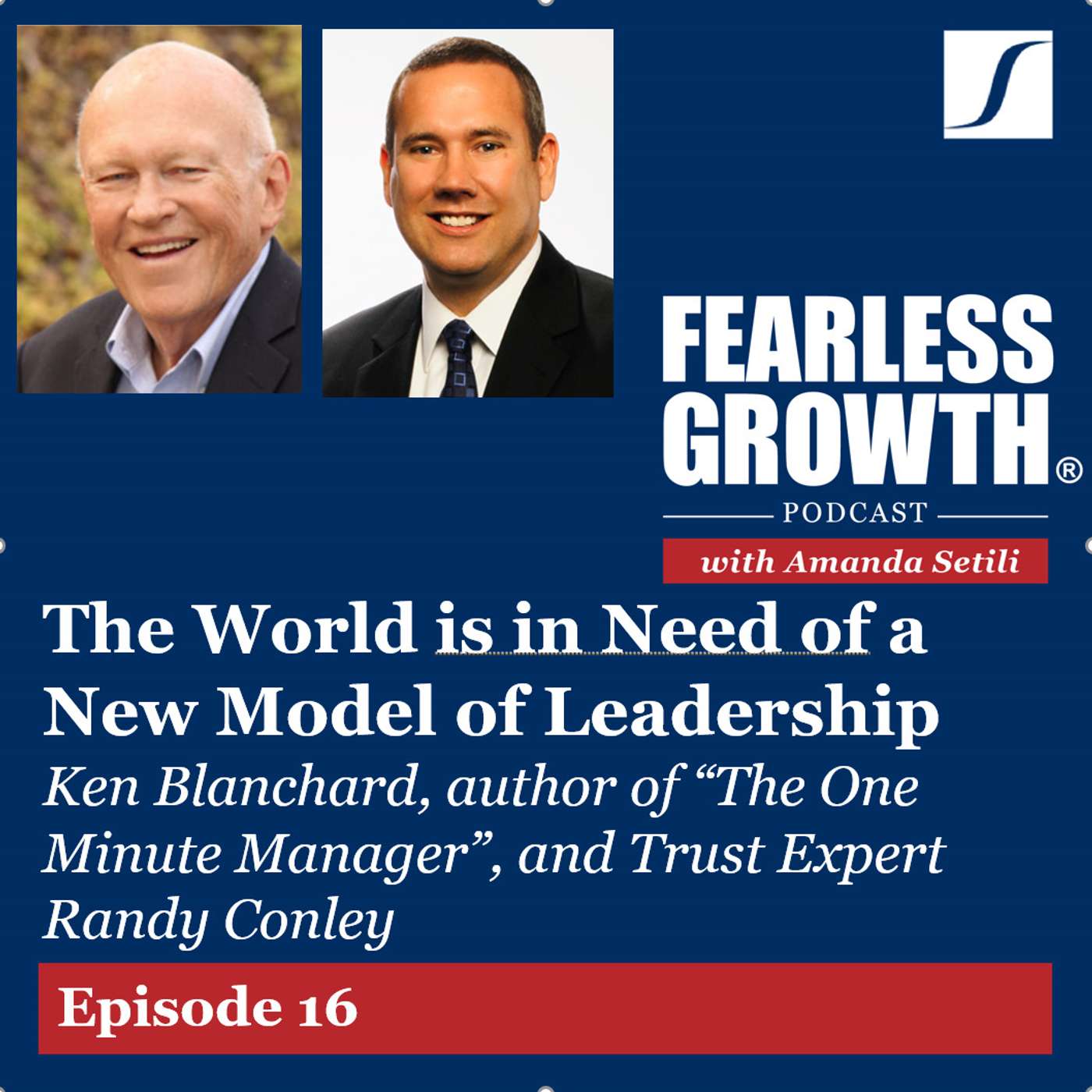 The World is in Need of a New Model of Leadership; Ken Blanchard and Randy Conley The World is in Need of a New Model of Leadership; Ken Blanchard and Randy Conley