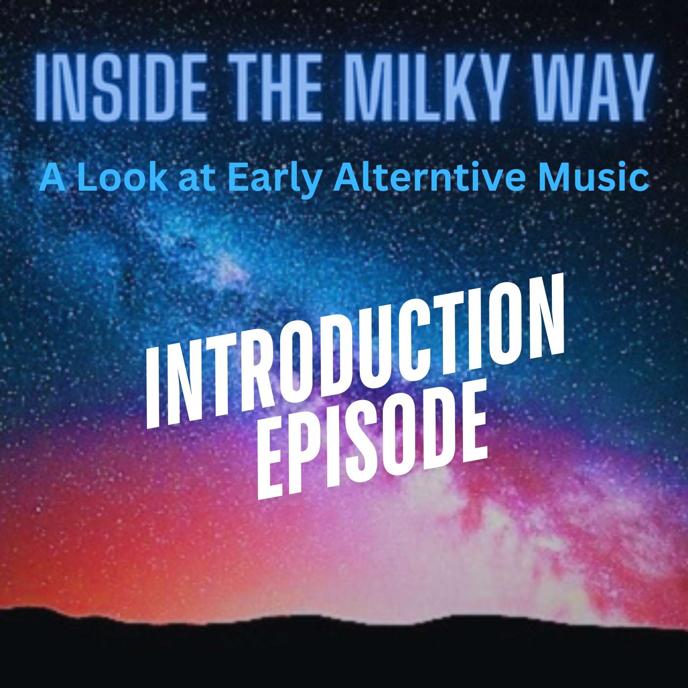 Inside the Milky Way - A Look at Early Alternative Music