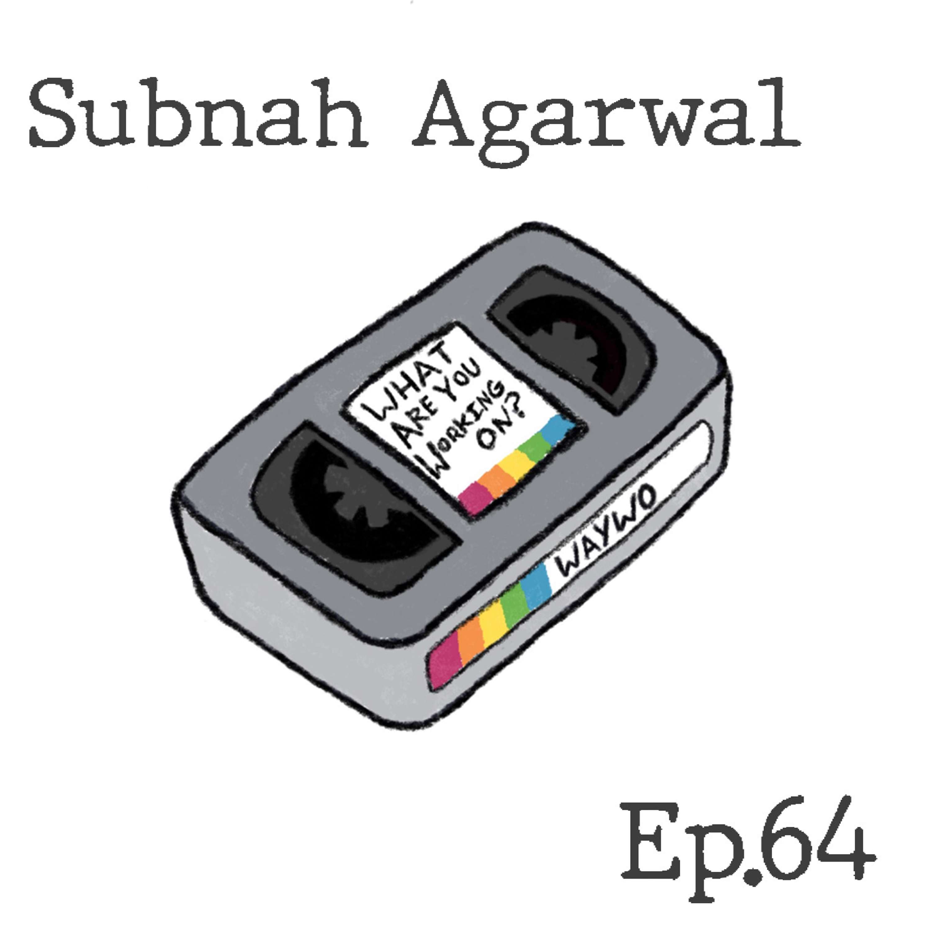 #64 - Subhah Agarwal