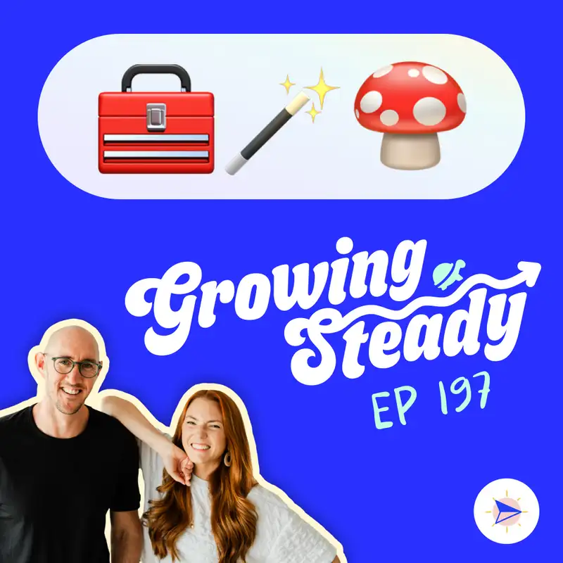 197 - 7 *magical* tools that've changed our biz in the past year
