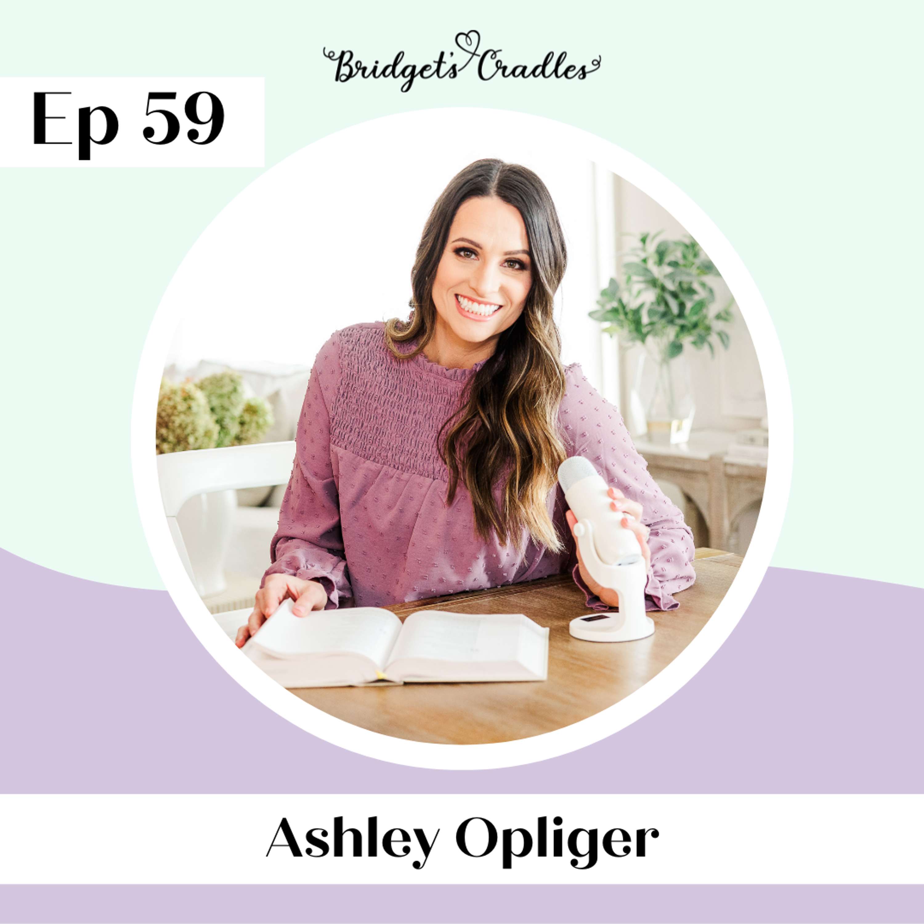 Cradled in Hope | Podcast for Grieving Moms | Biblical Hope for Miscarriage, Stillbirth, & Infant Loss