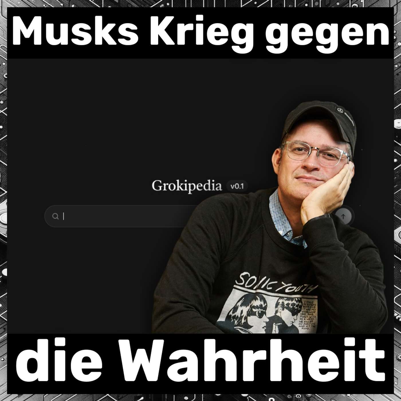 Grokipedia im Test - Musks Krieg gegen die Wahrheit