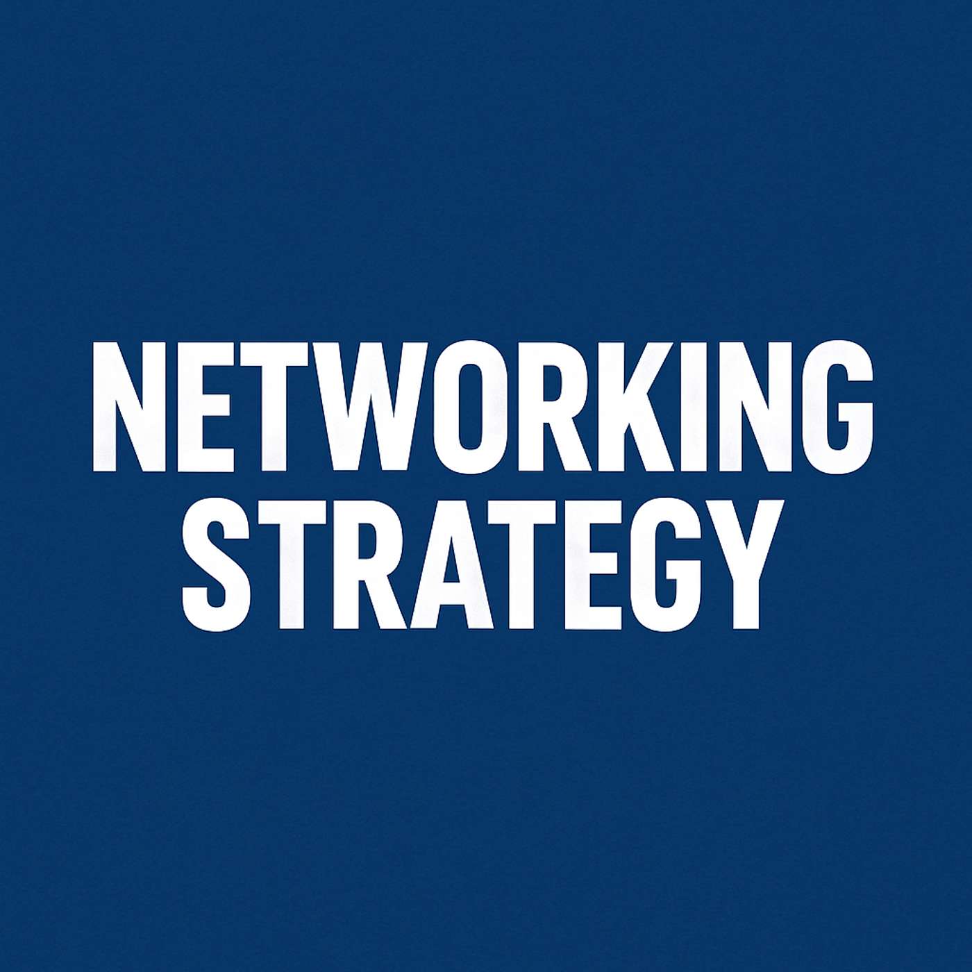 Winning Networking Strategy | 915
