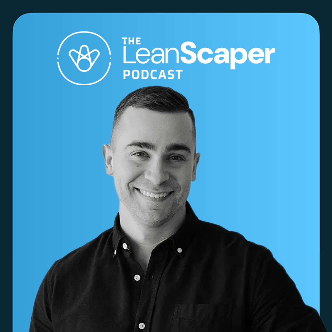The LeanScaper Podcast