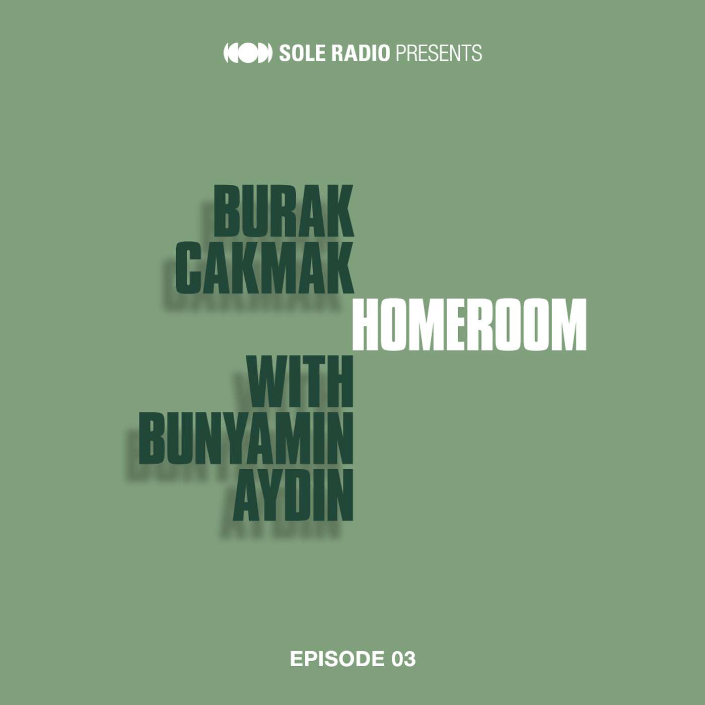 Ep 03: Burak Cakmak Ep 03: Burak Cakmak