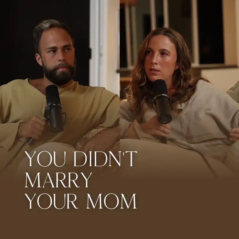You Didn’t Marry Your Mom