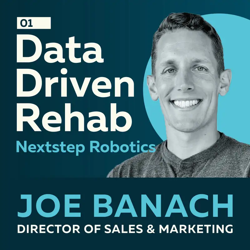 Data-Driven Rehab: Making Recovery Smarter with Joe Banach