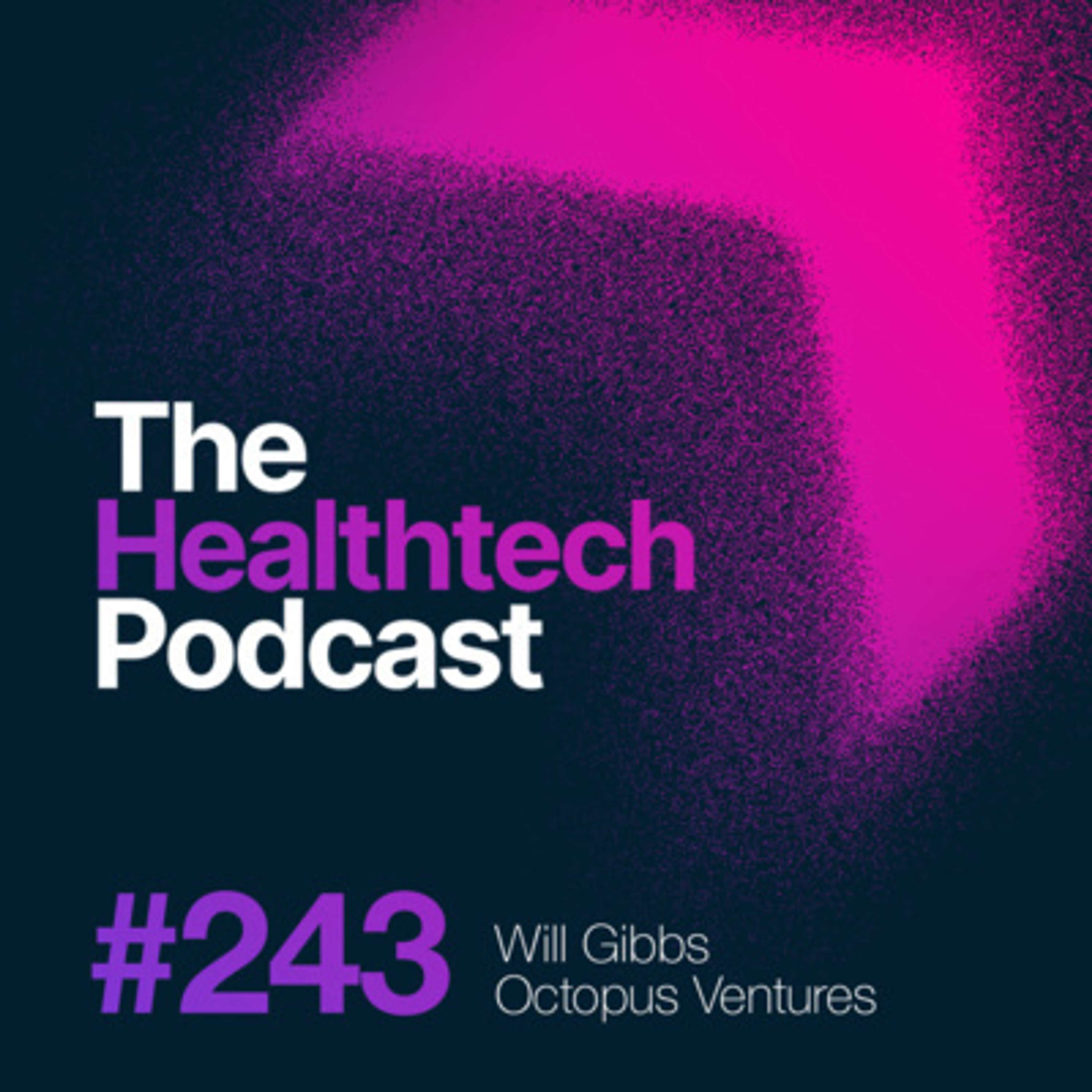 #243 Quick Tips with Principal Will Gibbs from Octopus Ventures 🐙 - podcast episode cover