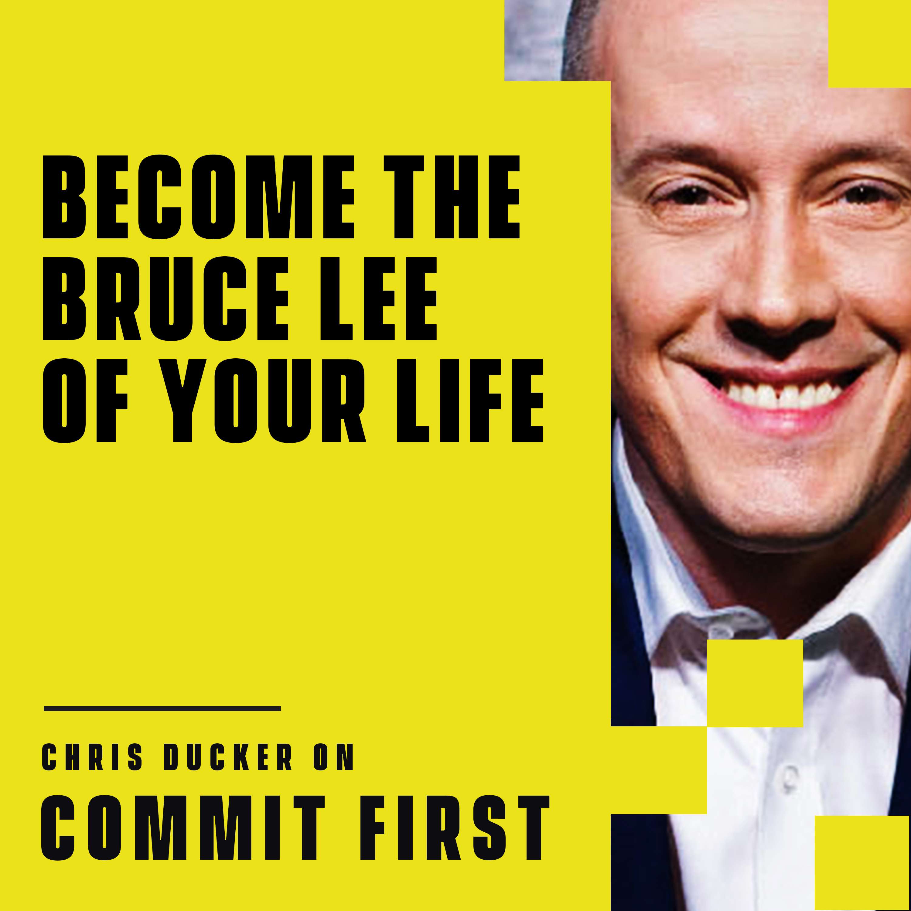 cover of episode Episode 101: Become The Bruce Lee of Your Life! (w/ Chris Ducker)