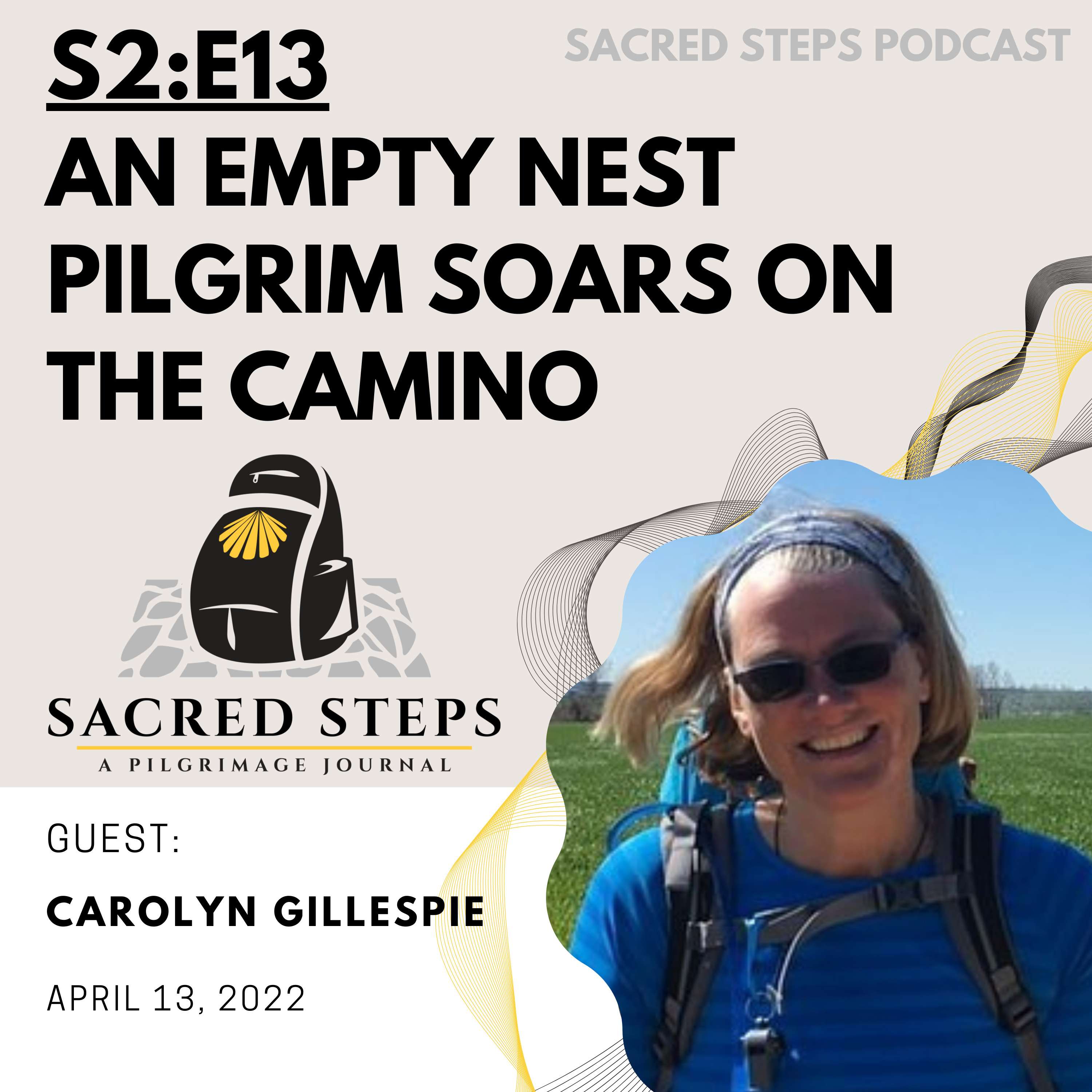 S2:E13 An Empty Nest Pilgrim Soars on The Camino de Santiago