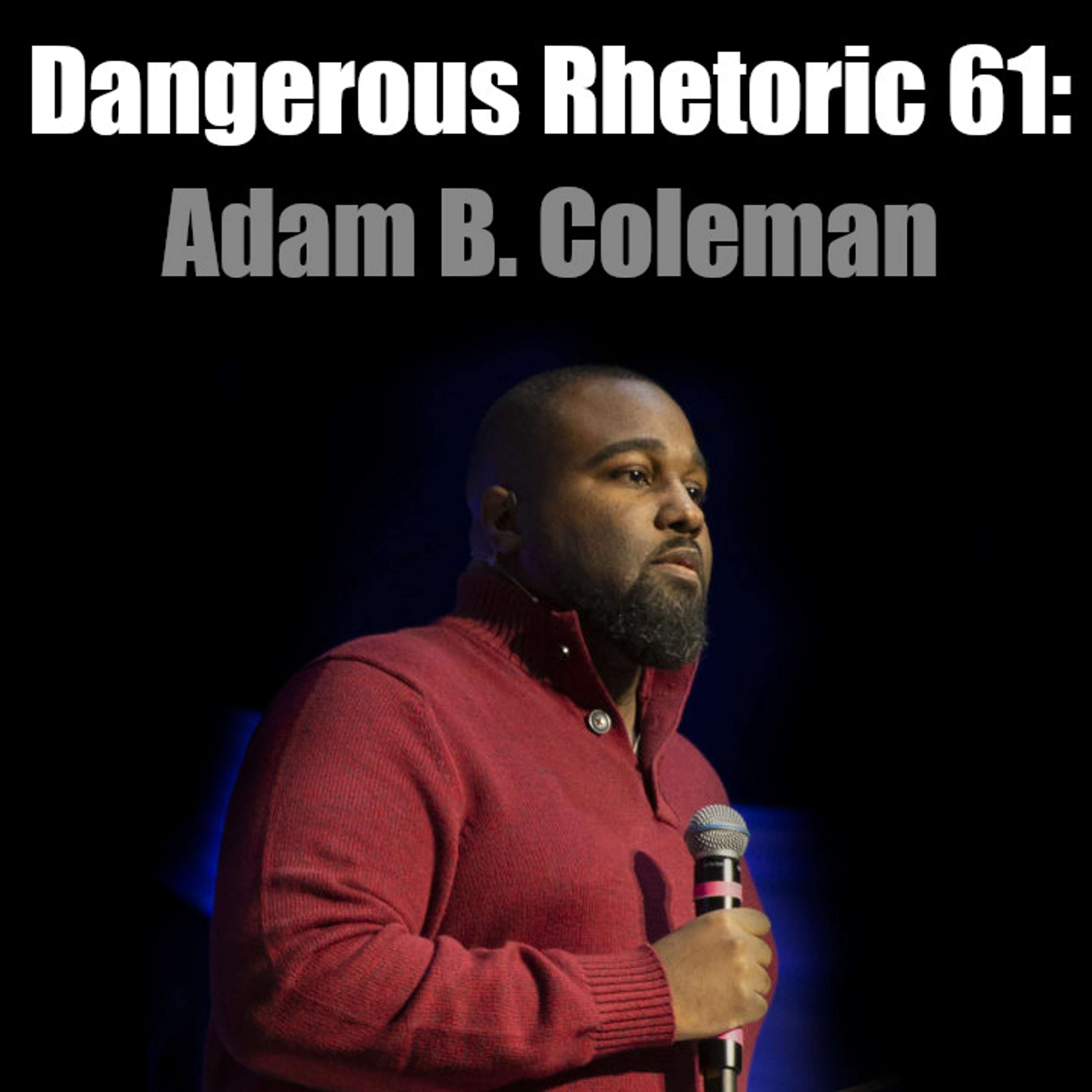 Dangerous Rhetoric