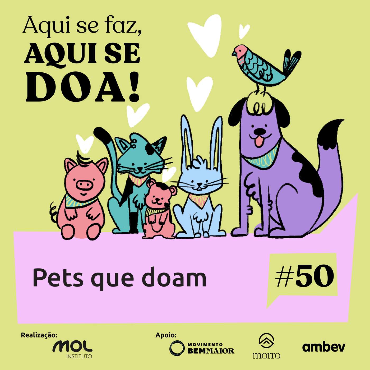 Aqui se Faz, Aqui se Doa