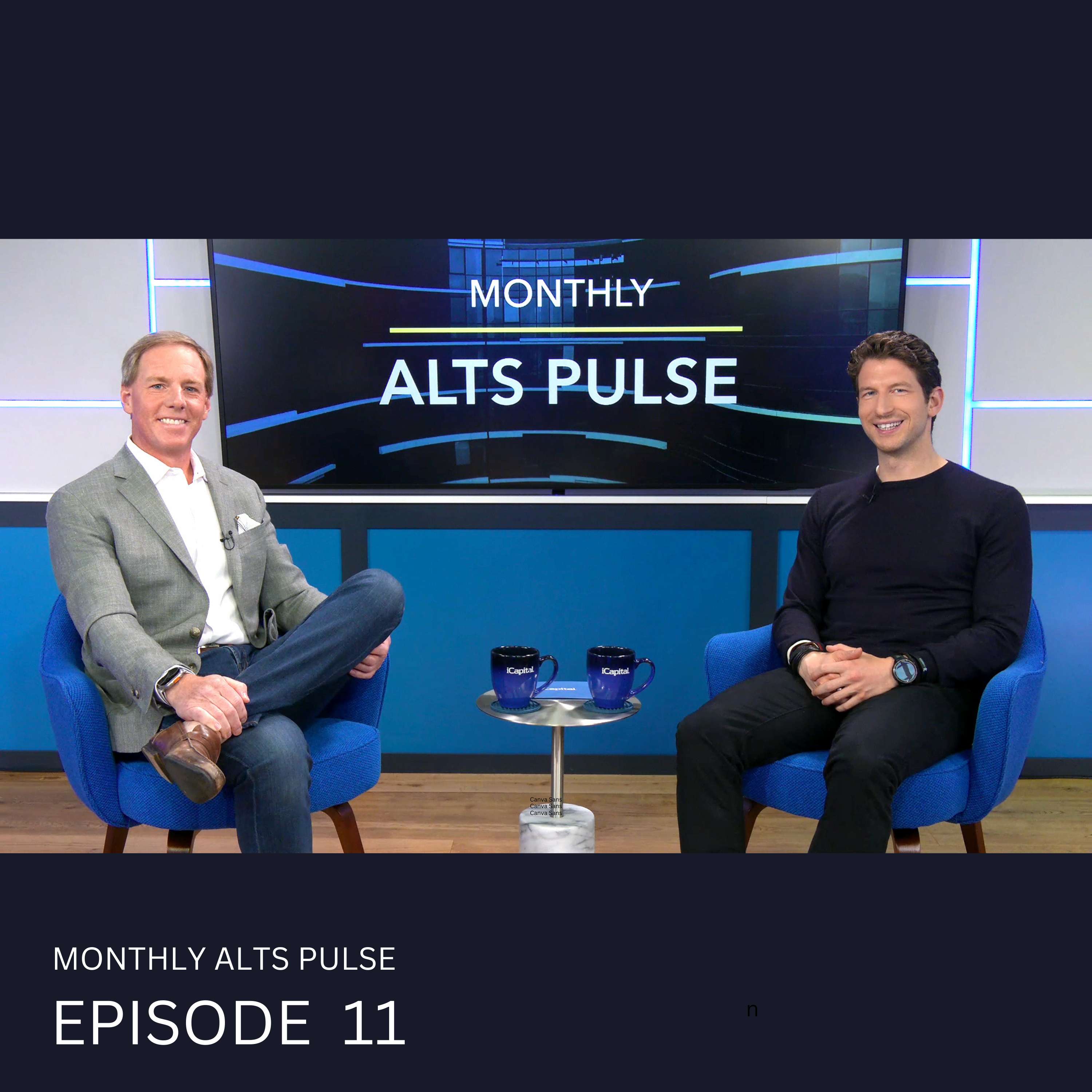 Monthly Alts Pulse Ep. 11: Taking the pulse of private markets with Dan Vene, Co-Founder & Managing Partner, Head of Investment Solutions, iCapital