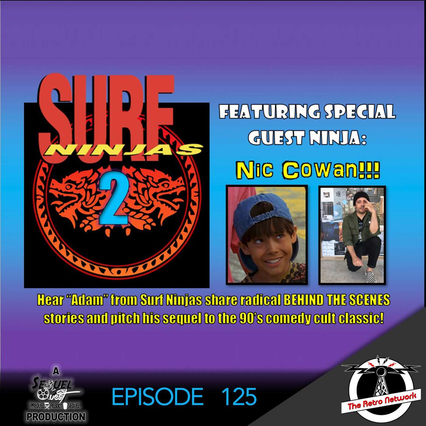 EP125 | Surf Ninjas Sequel ft Nic Cowan! | SequelQuest