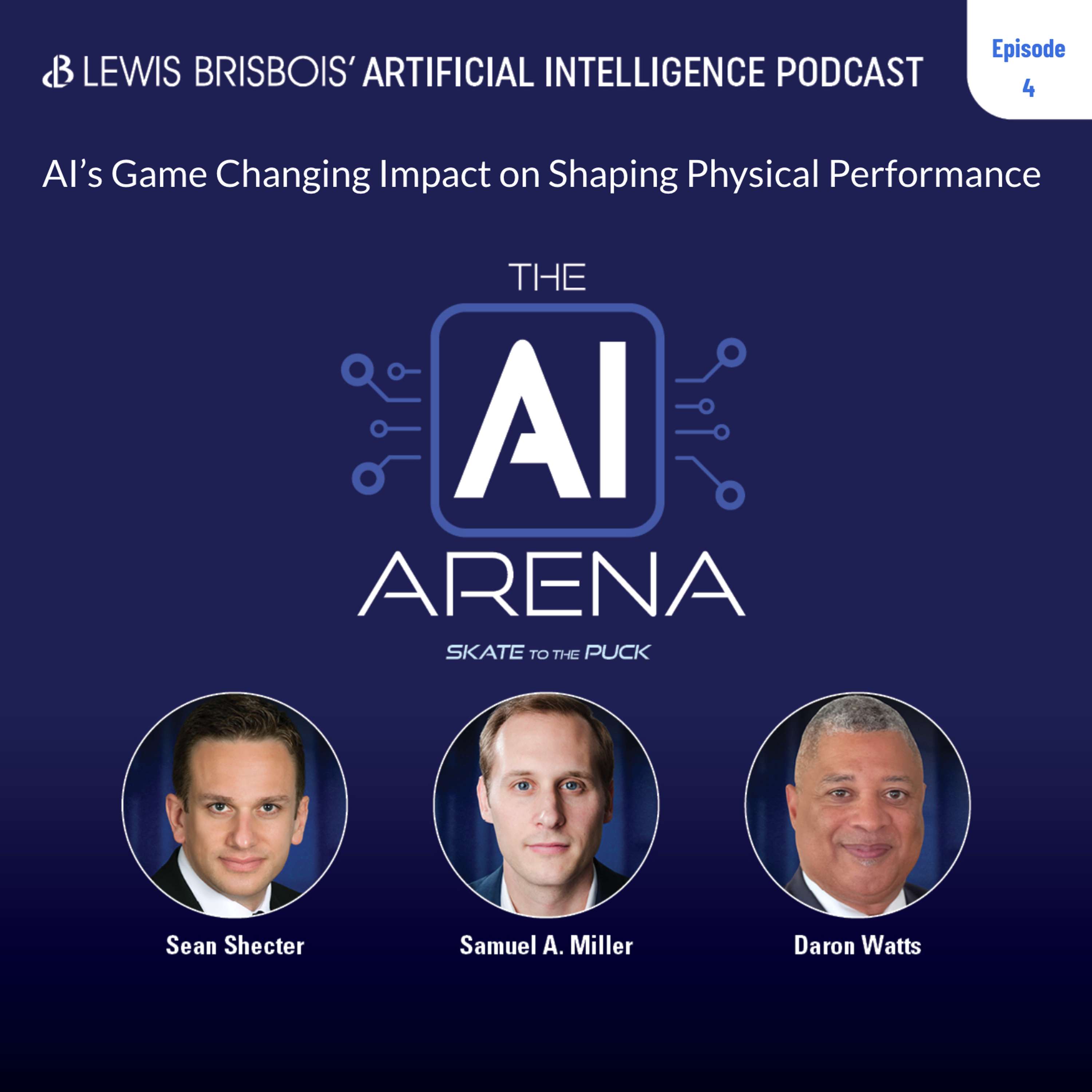 The AI Arena - Skate to The Puck: A Lewis Brisbois Podcast
