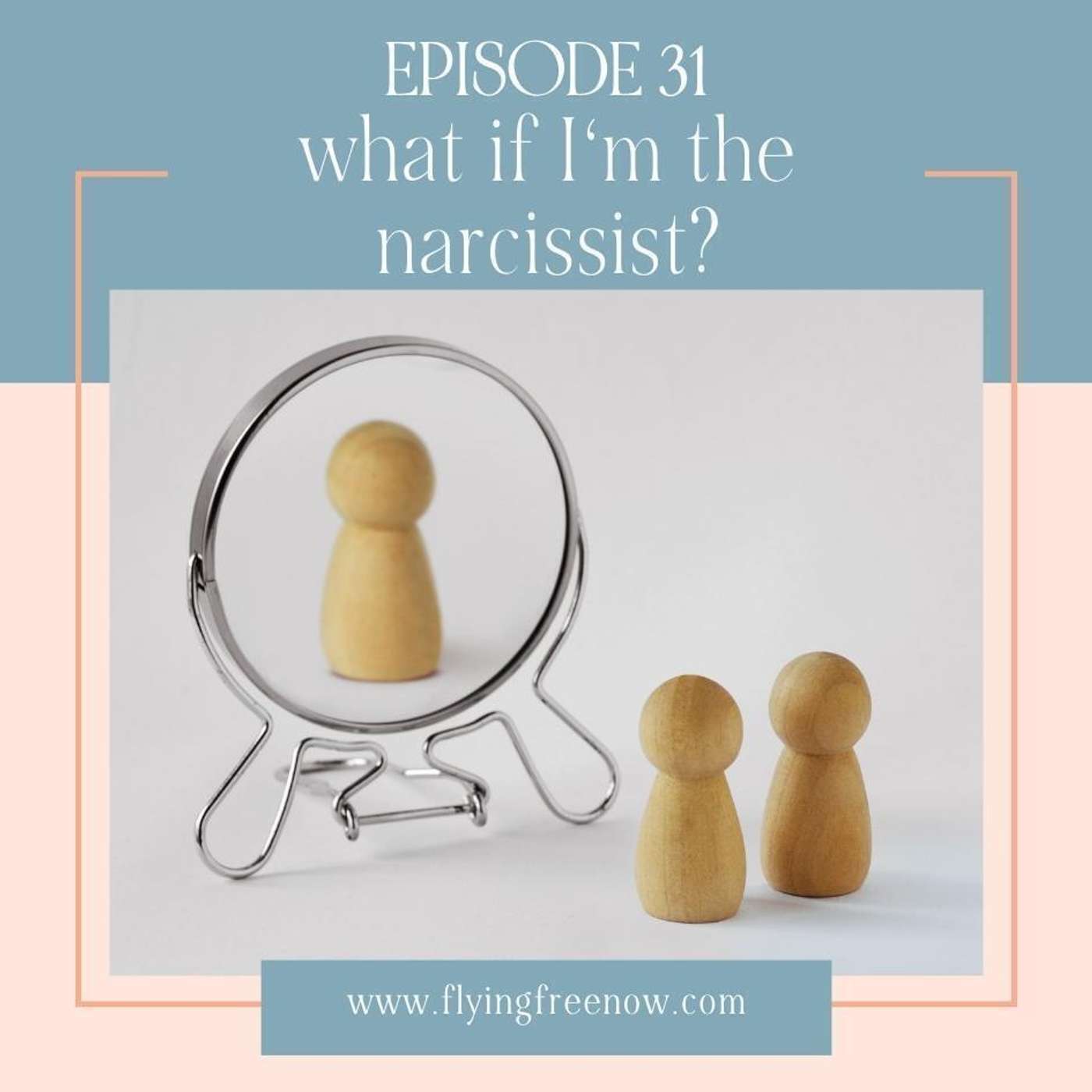 What if I'm a Narcissist and Not a Victim? [31]