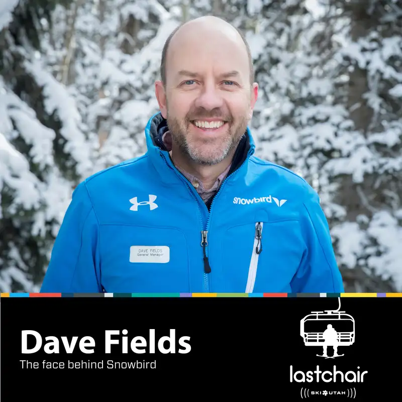 E1. Dave Fields: The face behind Snowbird