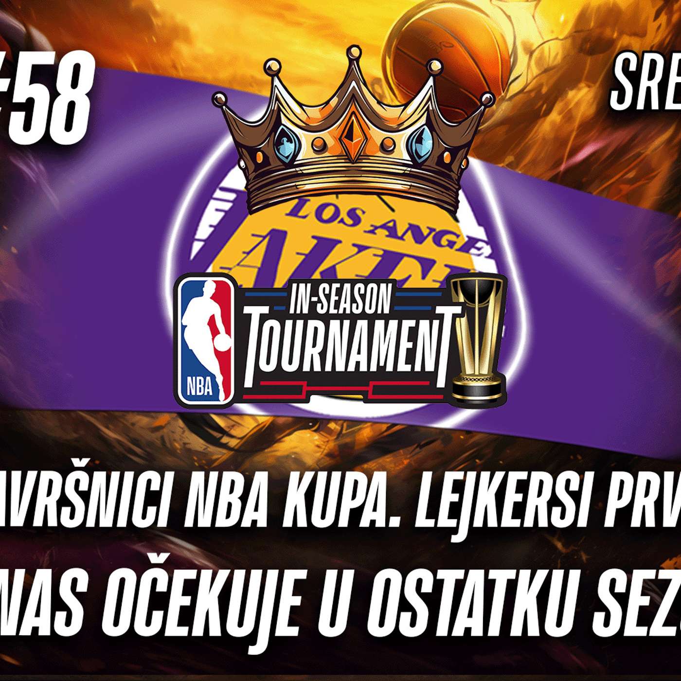 1 na 1 No.58 | UTISCI O ZAVRŠNICI NBA KUPA LEJKERSI PRVI OSVAJAČI. ŠTA NAS OČEKUJE U OSTATKU SEZONE? episode artwork
