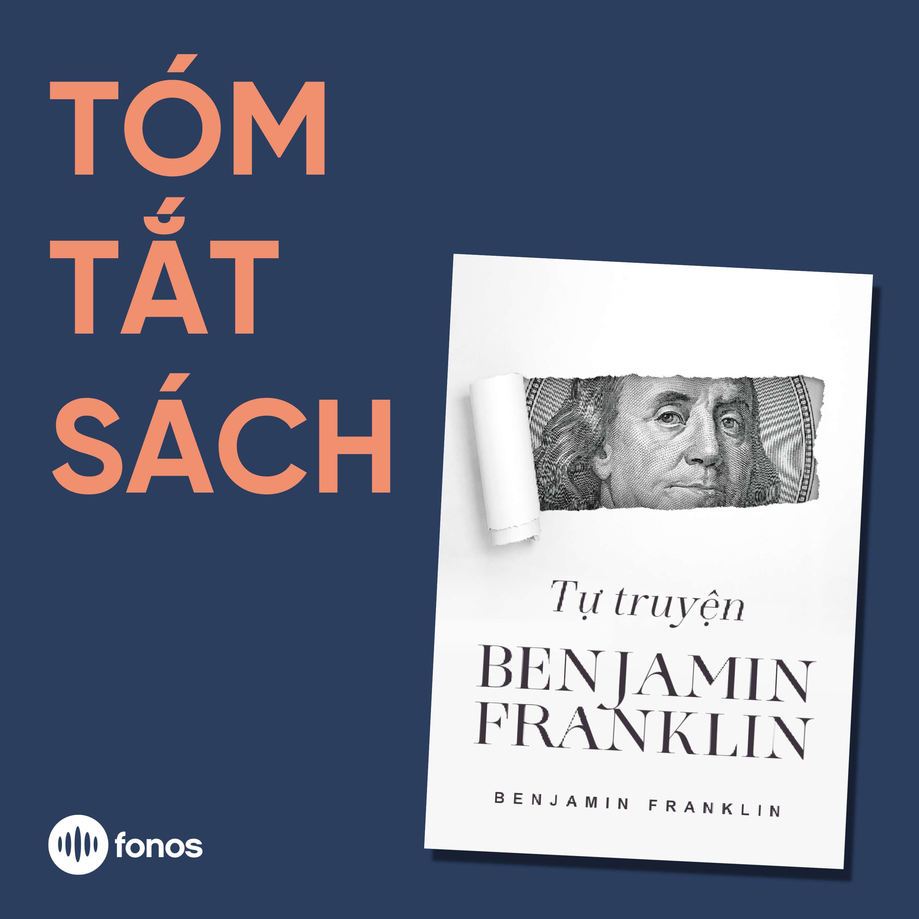 Tự Truyện Benjamin Franklin [Tóm Tắt Sách]