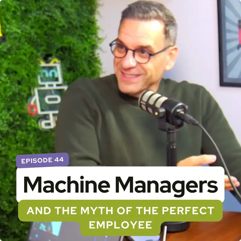 Machine Managers and the Myth of the Perfect Employee