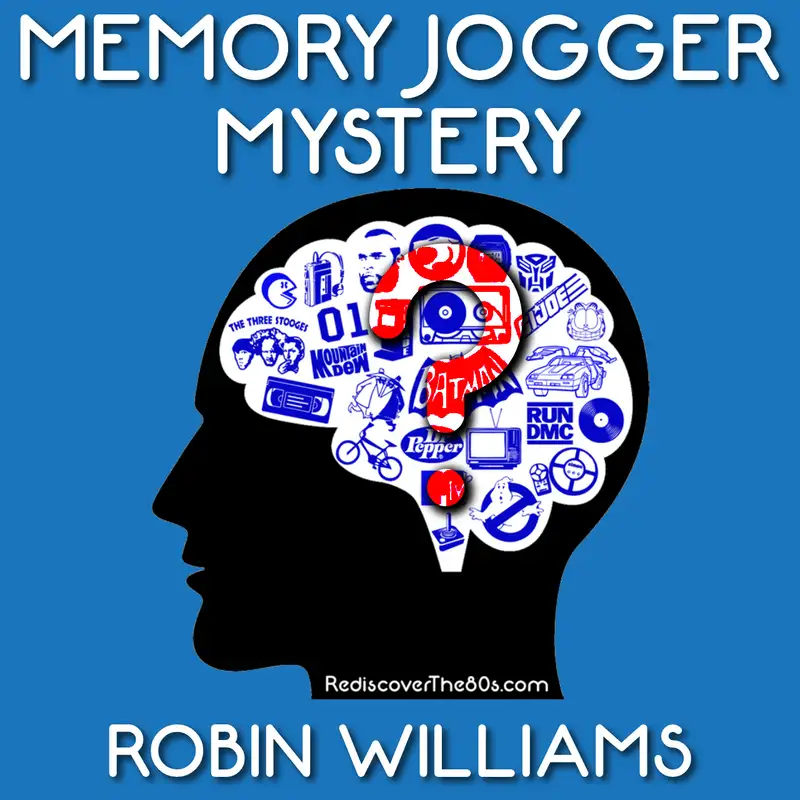 Memory Jogger: Robin Williams