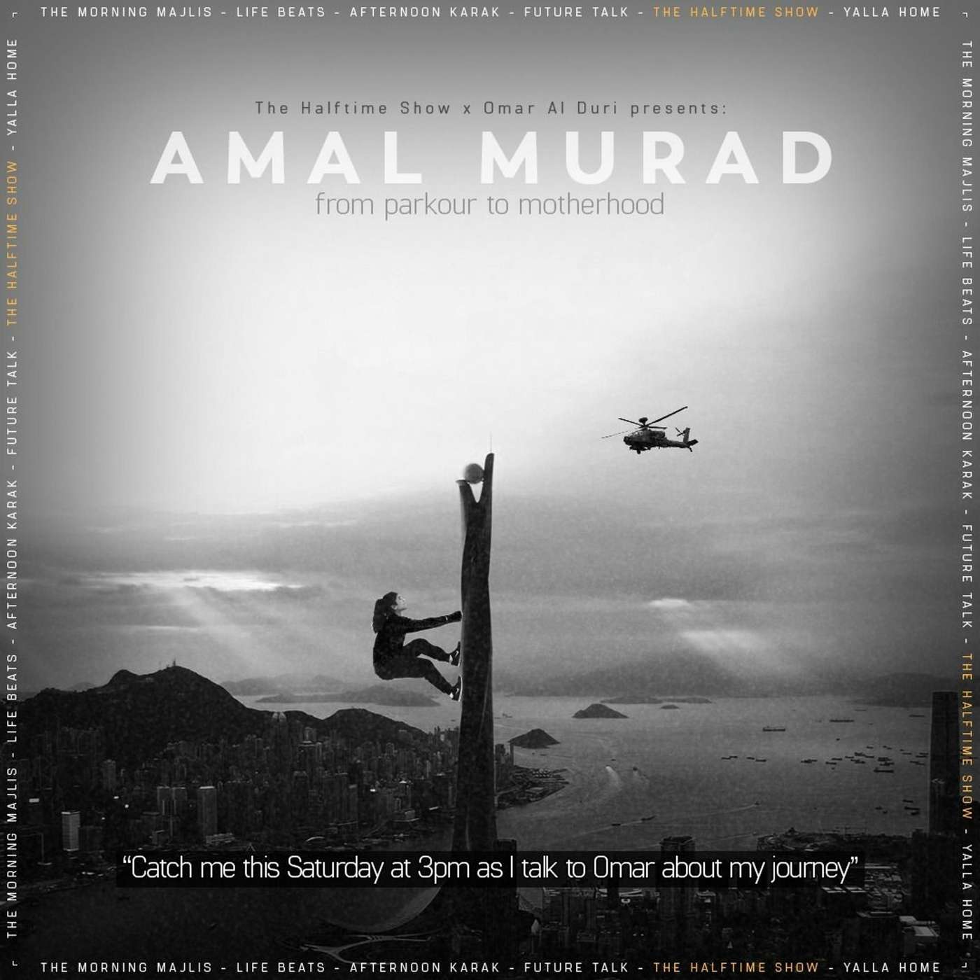 18 - Career Change, Parkor, Motherhood & Character Building with Amal Murad (17.08.19)