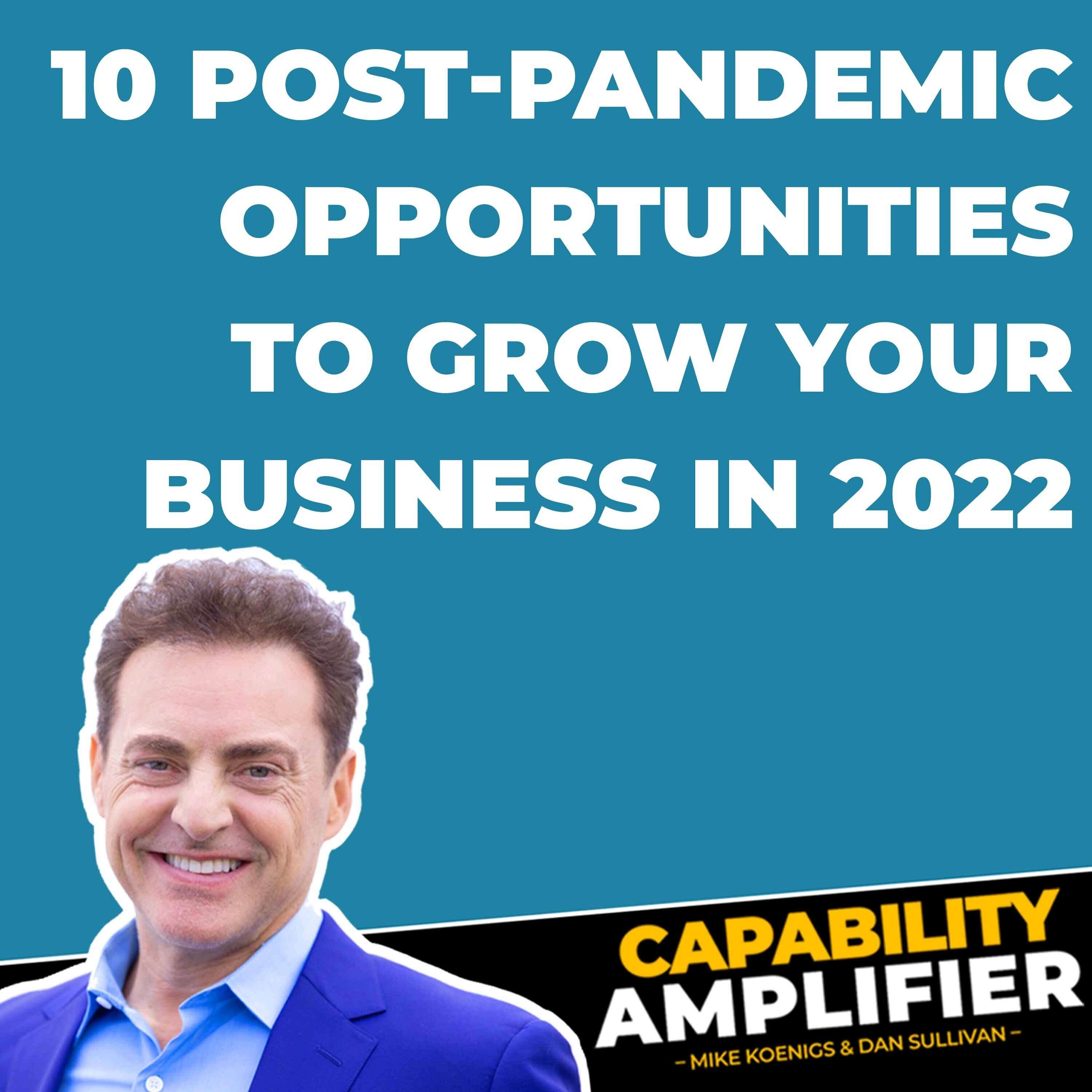 10 Post Pandemic Opportunities to Grow Your Business in 2021 - podcast episode cover