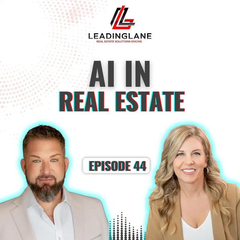 AI in Real Estate | LeadingLane Podcast | Episode 44