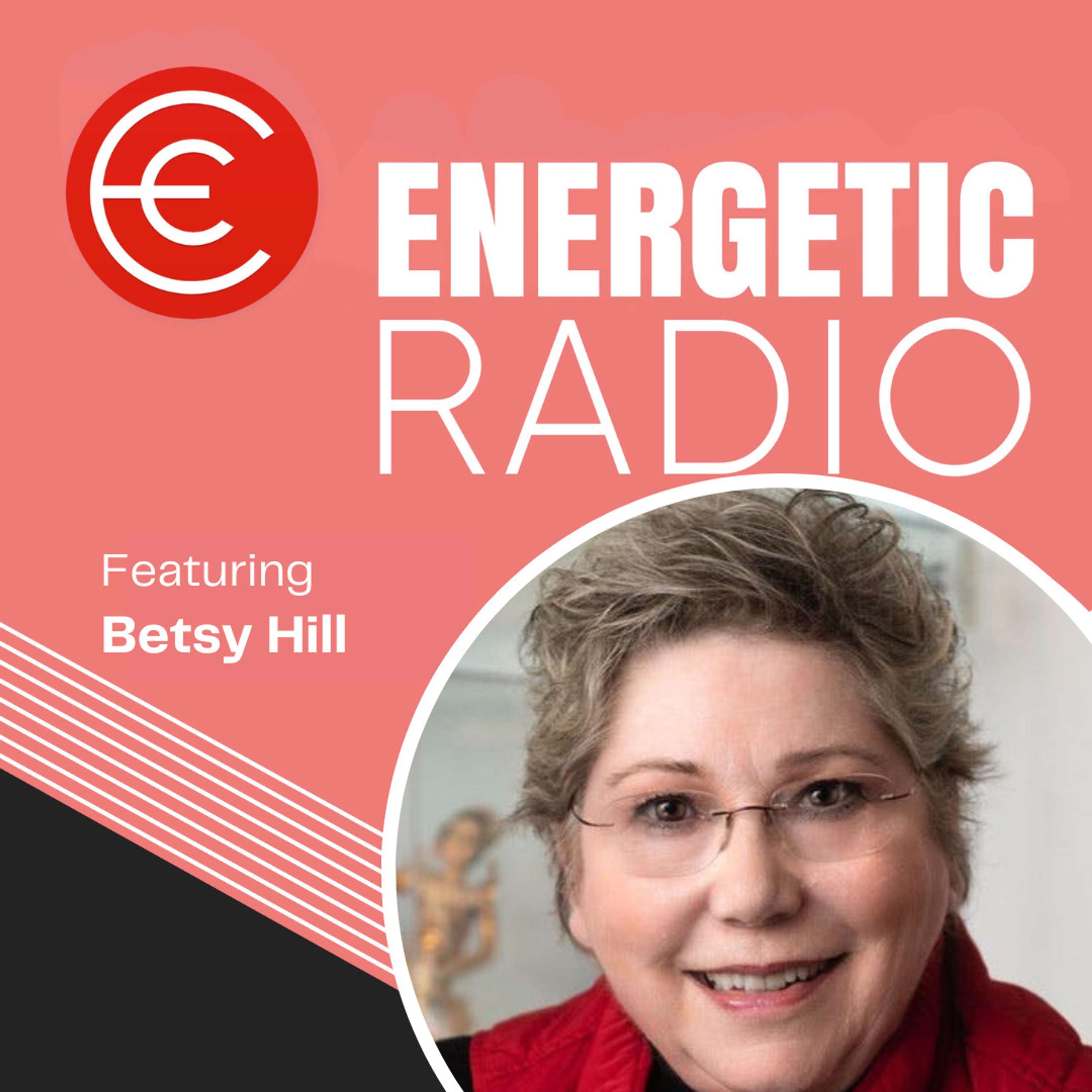 #296: Betsy Hill | A Growth Mindset is Essential in Life