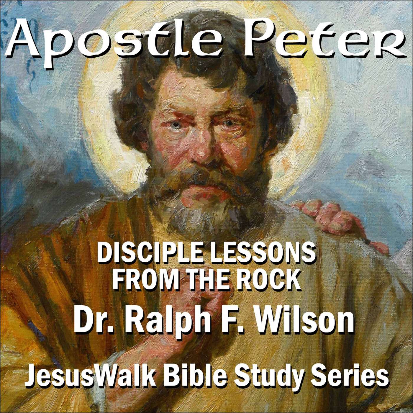 Apostle Peter: Disciple Lessons from the Rock