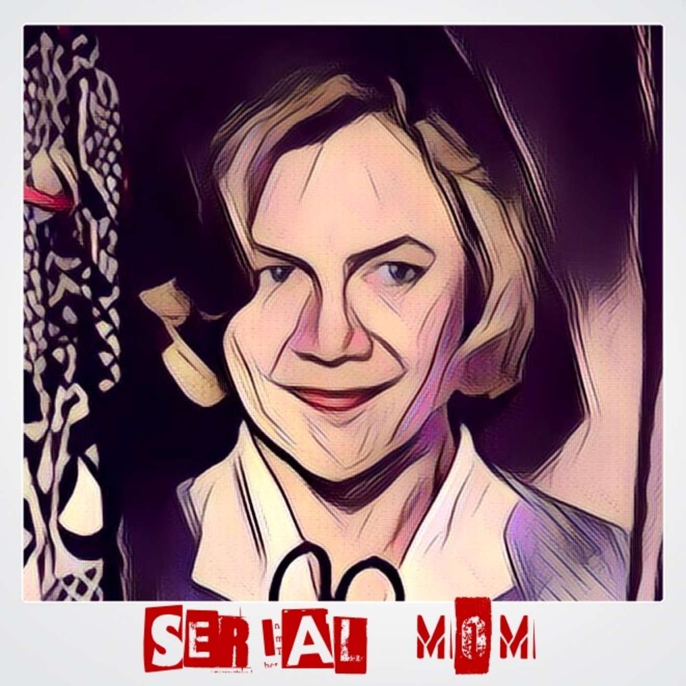 Season 6 Episode 8: Serial Mom