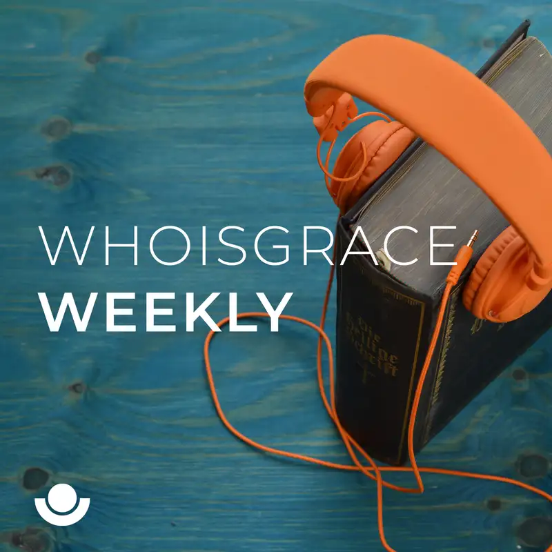 Whoisgrace Weekly
