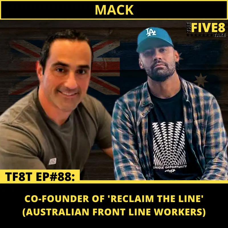 TF8T ep#88: MACK (RECLAIM THE LINE CO-FOUNDER)