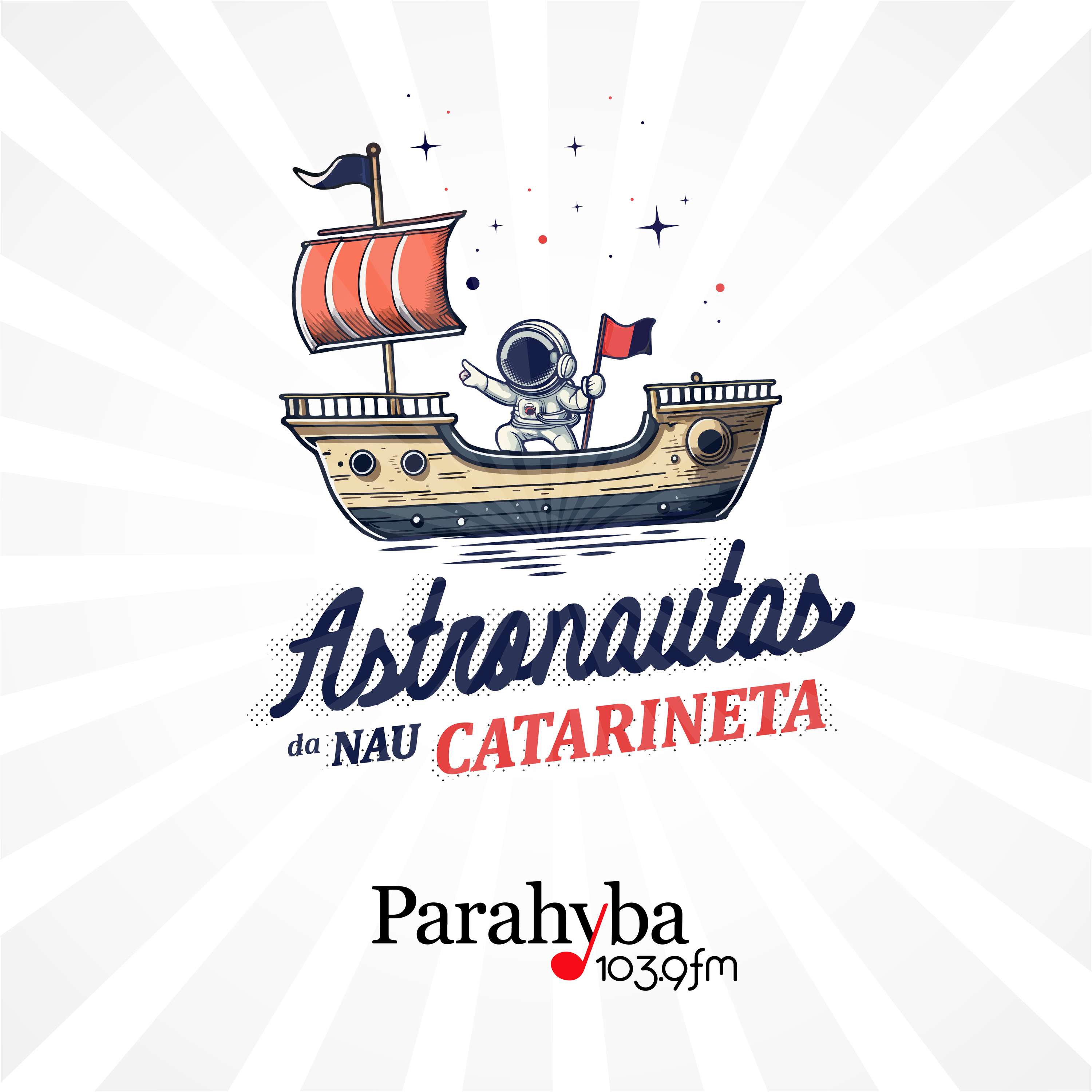 Parahyba FM | Astronautas da Nau Catarineta