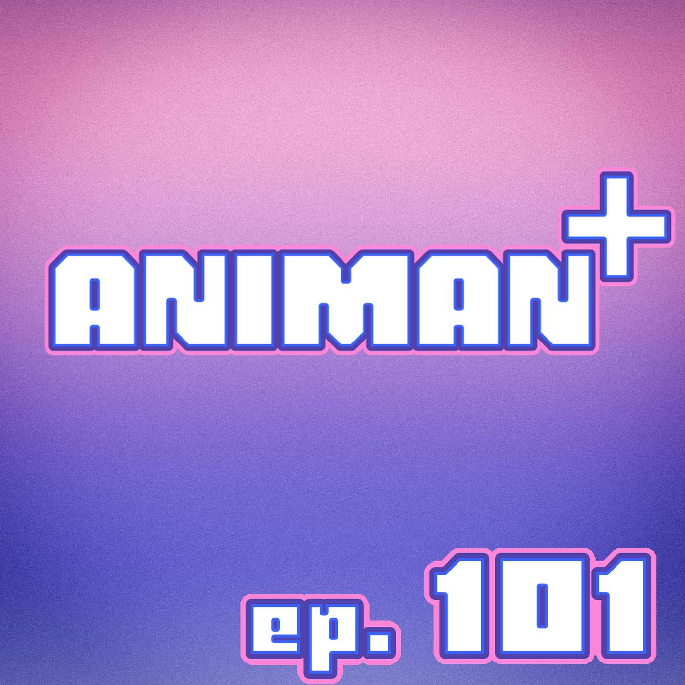 Chill Anime/Manga Q&A Episode | AM+ 101