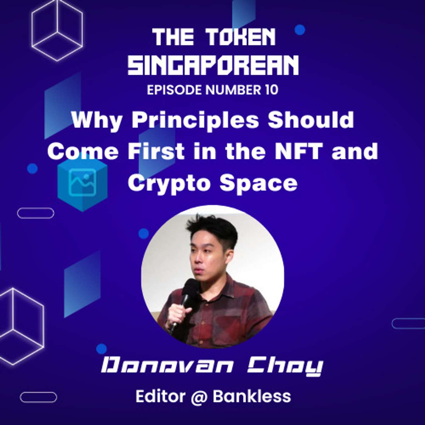 TS10 | Donovan Choy on Why Principles Should Come First in the NFT and Crypto Space