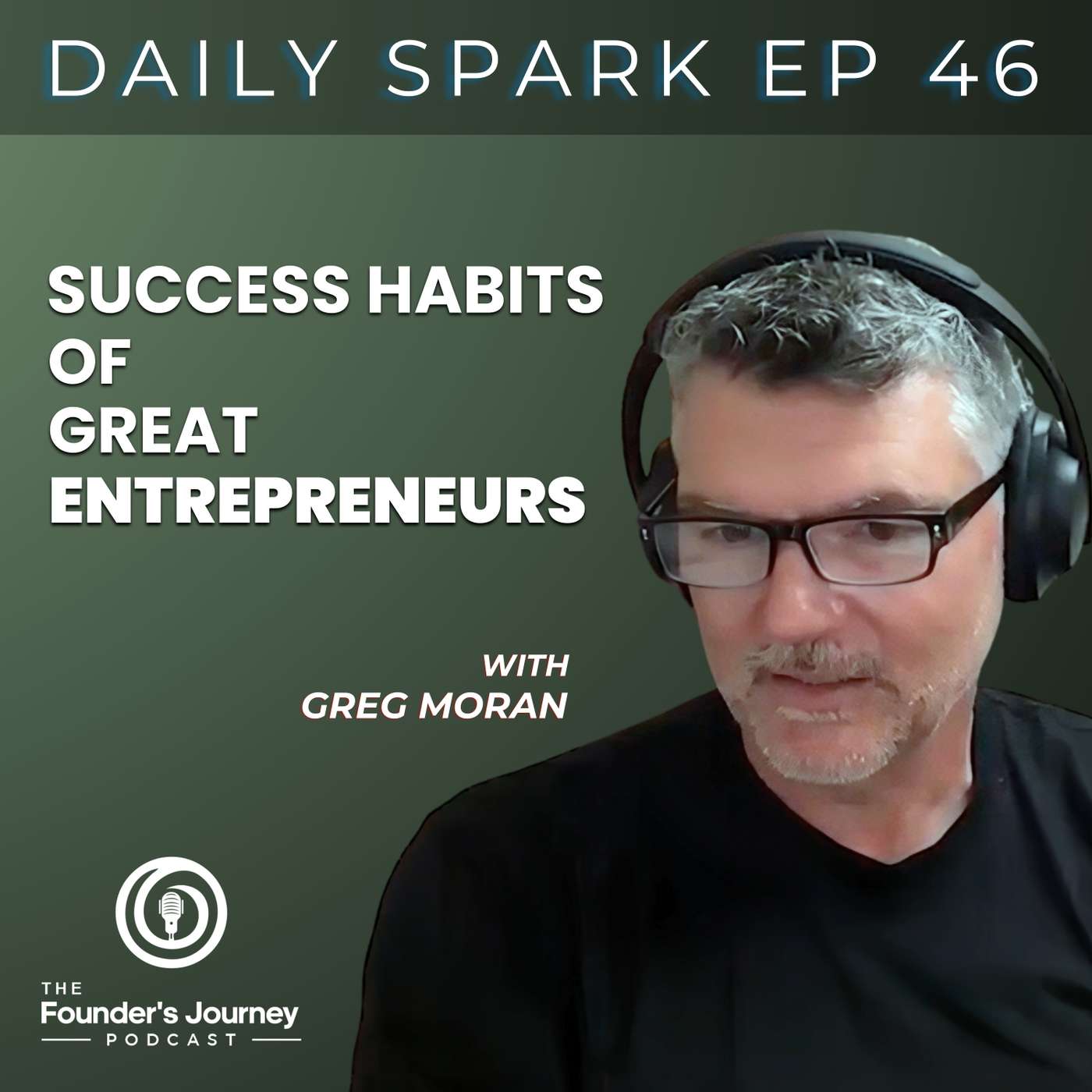 Success Habits of Great Entrepreneurs | TFJ DS E46