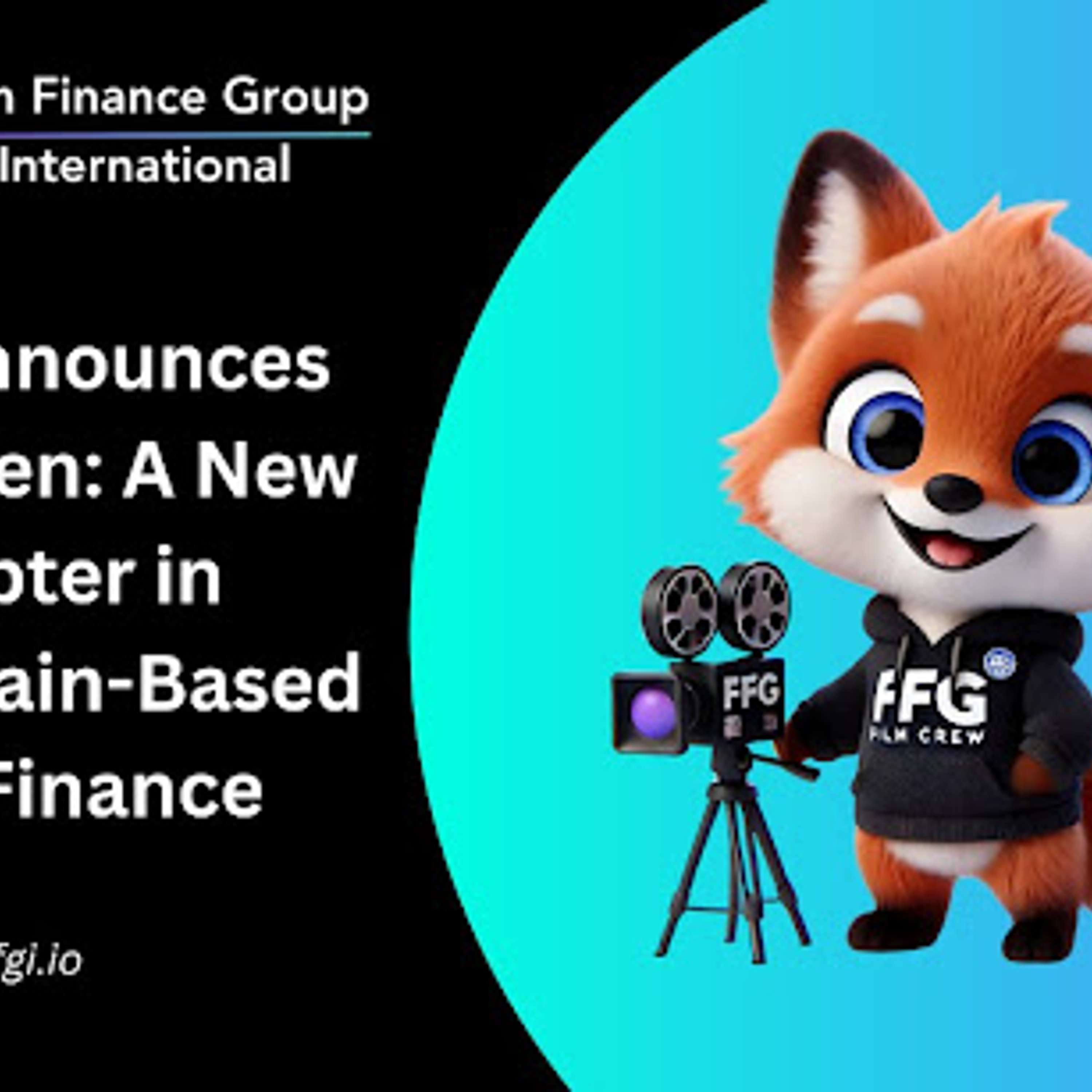 FFGI Announces FFG Token: A New Chapter In Blockchain-Based Film Finance