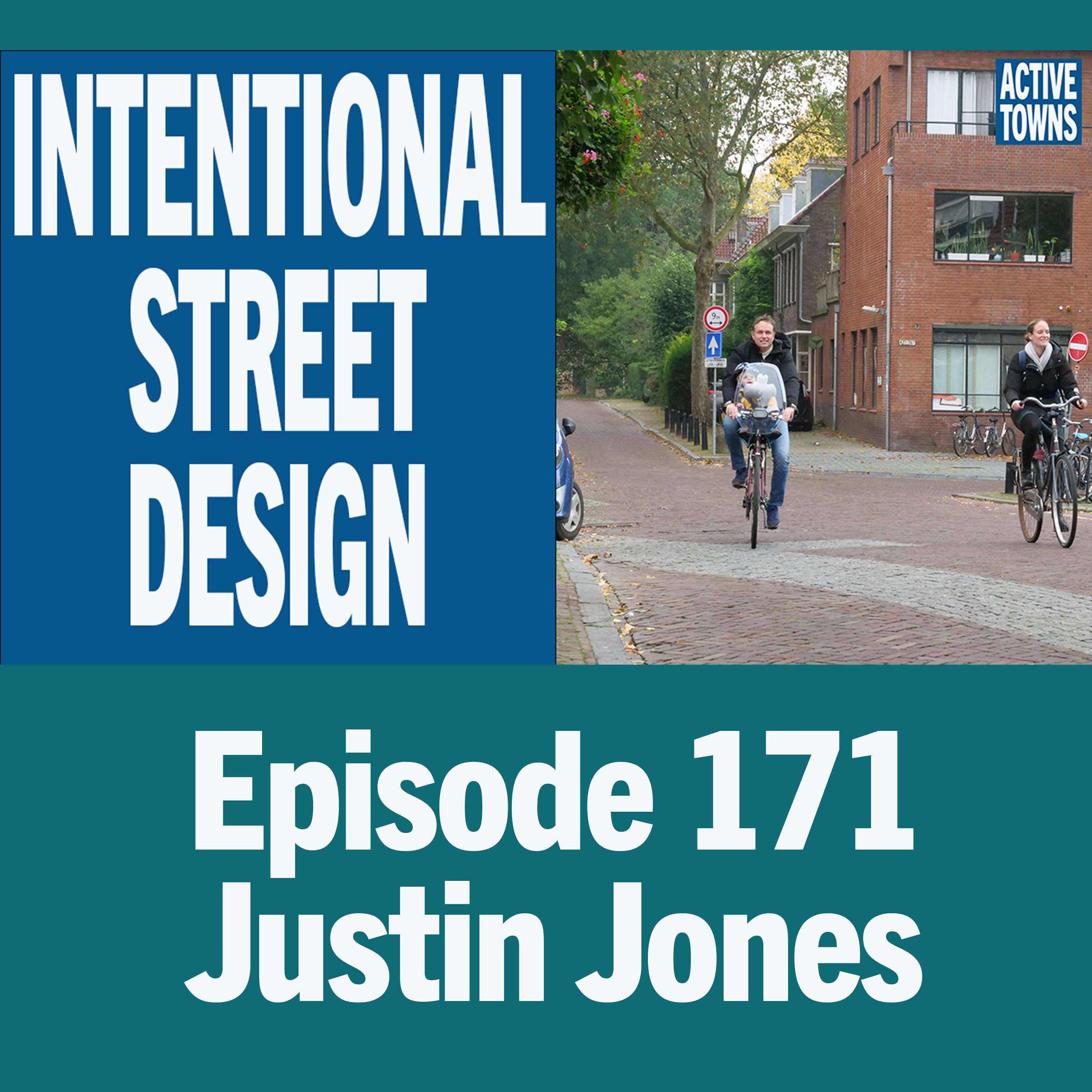 Intentional Streets w/ Justin Jones (video available)