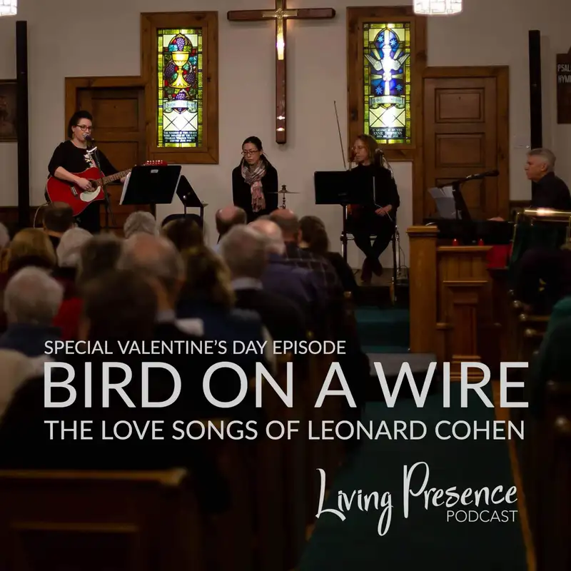 023: Bird on a Wire: The Love Songs of Leonard Cohen