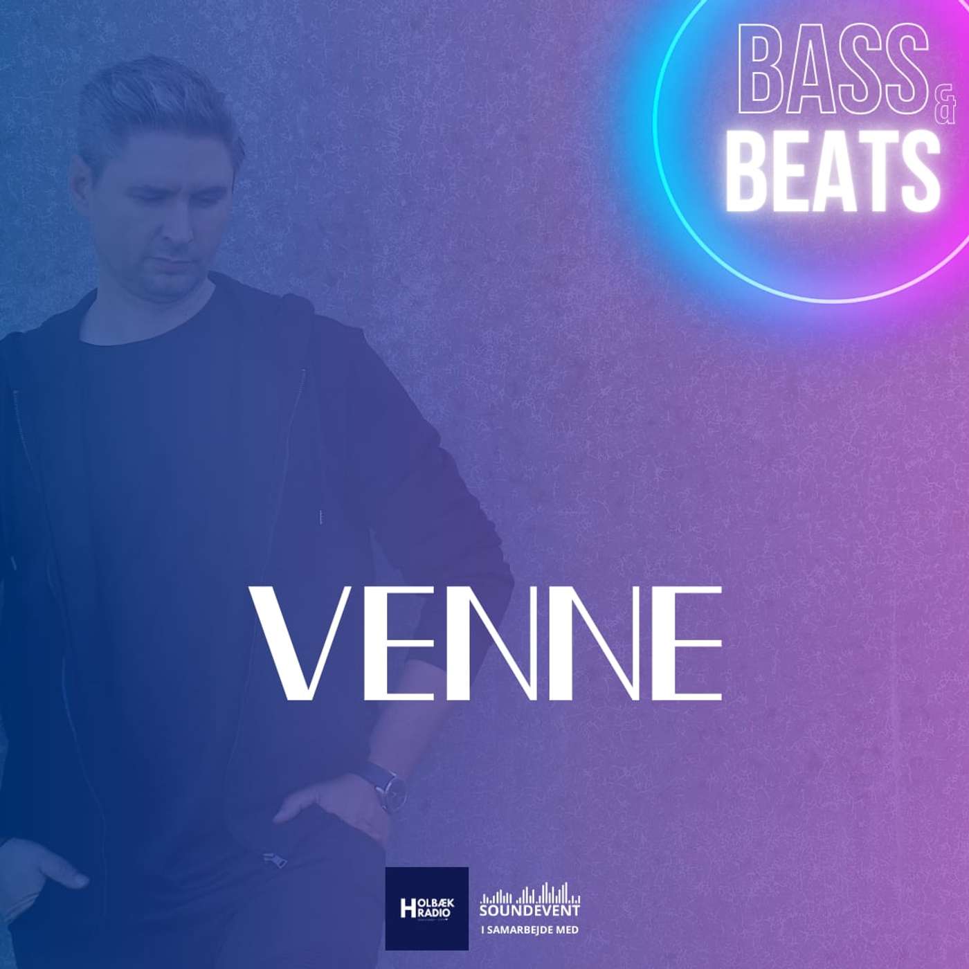 BASS & BEATS - VENNE BASS & BEATS - VENNE