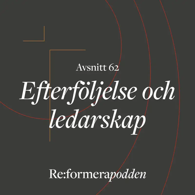 Avsnitt 62 - Efterföljelse och ledarskap