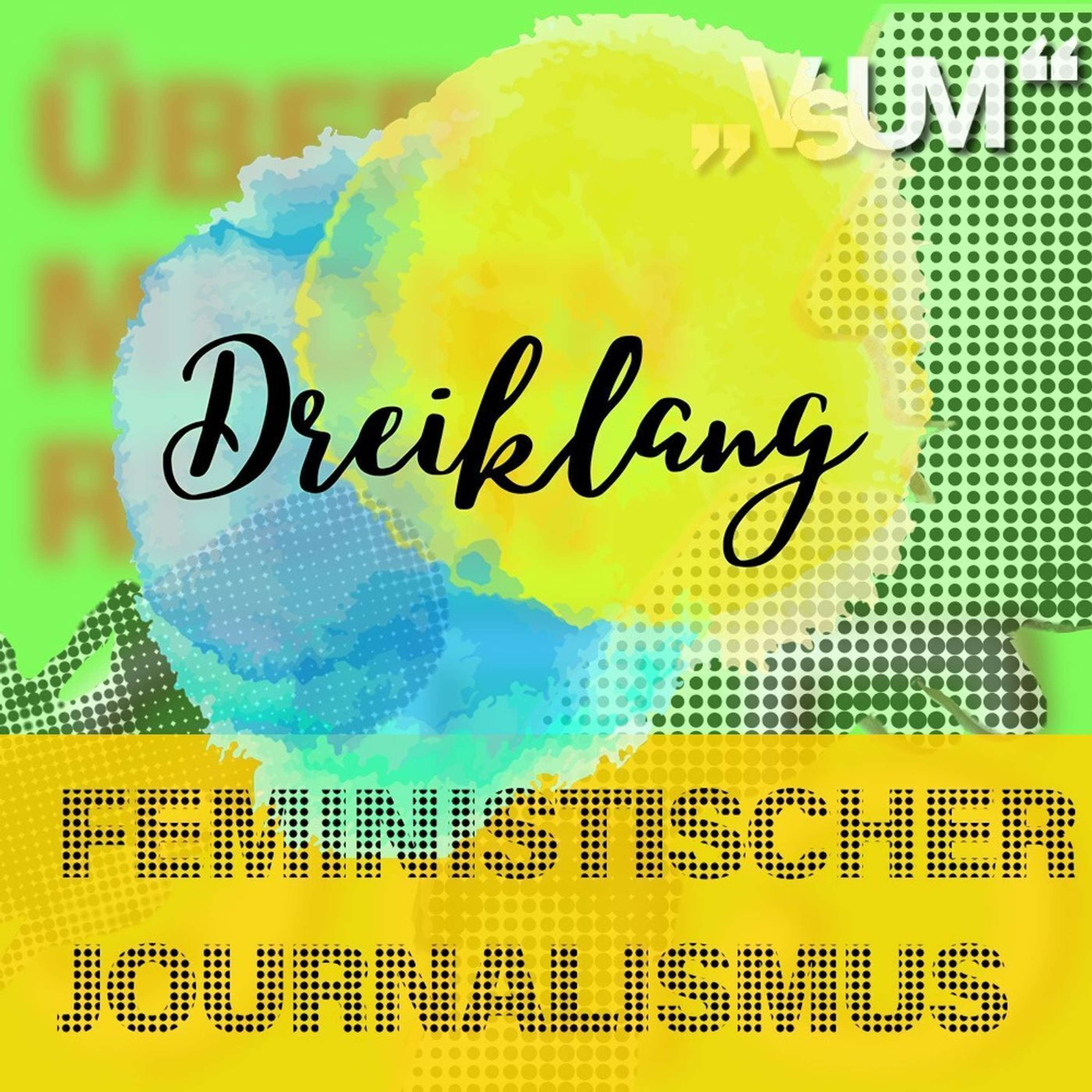 # 617 Jelena Pantić-Panić, Julia Pühringer, Therese Kaiser: Dreiklang "Feministischer Journalismus" | 11.10.22